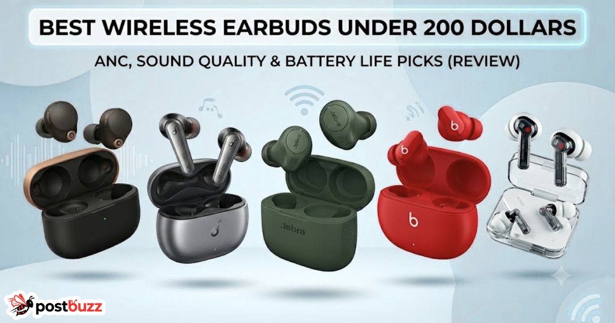 Best Wireless Earbuds Under 200 Dollars 2024 (Updated for 2026)