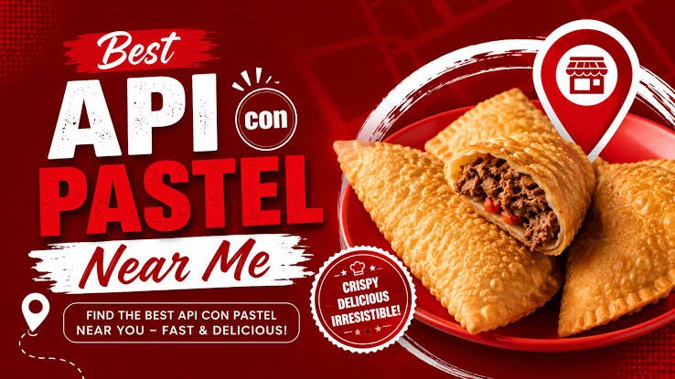 Best Api con Pastel Near Me